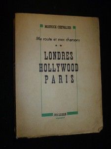Londres, Hollywood, Paris (Ma Route et mes chansons, tome 2)