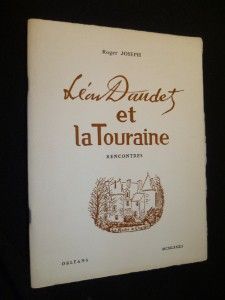 Léon Daudet et la Touraine : Rencontres