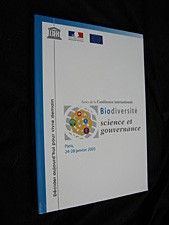 Biodiversité, science et gouvernance (actes de la Conférence internationale, Paris 24-28 janvier 2005)