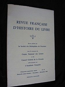 Revue française d'Histoire du livre, n° 49, octobre-novembre-décembre 1985