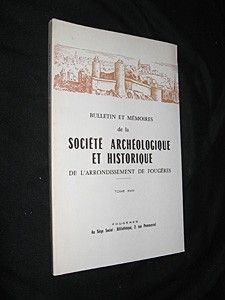 Bulletin et mémoires de la société archéologique et historique de l'arrondissement de Fougères, tome XVIII