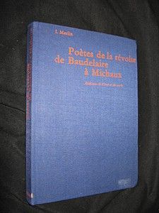Poètes de la révolte de Baudelaire à Michaux