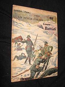 Un héros italien : Cesare Battisti (collection Patrie, n°10)