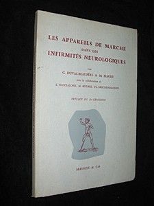 Les Appareils de marche dans les infirmités neurologiques