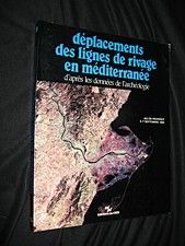 Déplacements des lignes de rivage en méditerranée d'après les données de l'archéologie