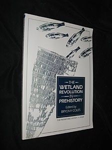The Wetland Revolution in Prehistory