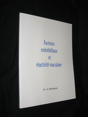 Facteurs endothéliaux et réactivité vasculaire