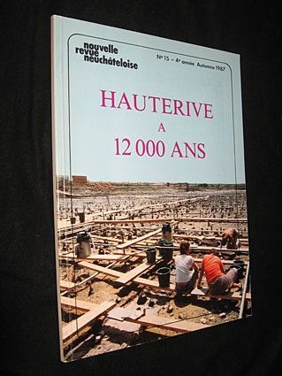 Hauterive à 12000 ans, n°15, 4e année, automne 1987