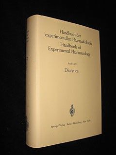 Handbuch der experimentellen Pharmakologie. Handbook of Experimental Pharmacology. Band XXIV : Diuretica