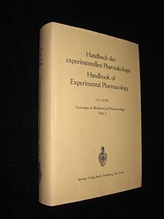Handbuch der experimentellen Pharmakologie. Handbook of Experimental Pharmacology, vol. XXVIII : Concepts in Biochemical Pharmacology. Part 2