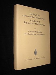 Handbuch der experimentellen Pharmakologie. Handbook of Experimental Pharmacology, XIX : 5 - Hydroxytryptamine and Related Indolealkylamines