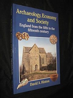 Archaeology, Economy and Society. England from the fifth to the fifteenth century