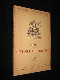 Revue d'histoire du théâtre, I-II : 1953