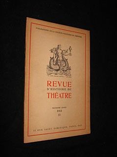 Revue d'histoire du théâtre, 3e année, II : 1951