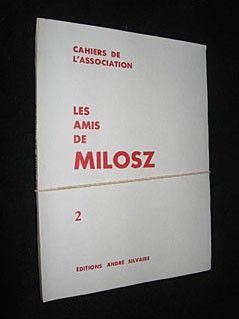 Cahiers de l'association : Les Amis de Milosz, 2