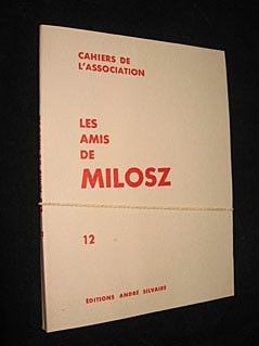 Cahiers de l'association : Les Amis de Milosz, 12