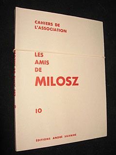 Cahiers de l'association : Les Amis de Milosz, 10