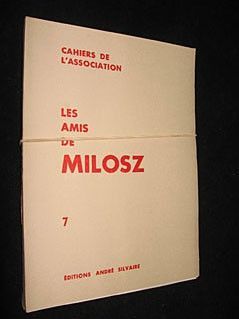 Cahiers de l'association : Les Amis de Milosz, 7