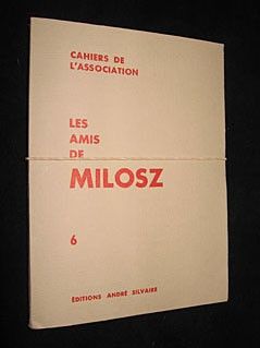 Cahiers de l'association : Les Amis de Milosz, 6
