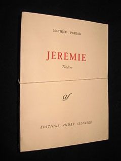 Jérémie. Théâtre