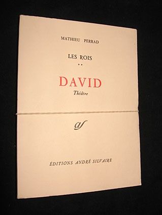 Les rois. David. Théâtre