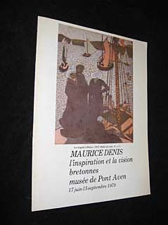 Maurice Denis, l'inspiration et la vision bretonnes (Musée de Pont-Aven, 17 juin-15 septembre 1979)