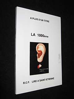 A plus d'un titre. La 1000ème