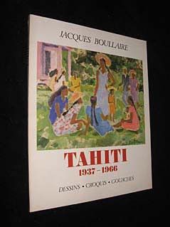 Tahiti 1937-1966, dessins - croquis - gouaches