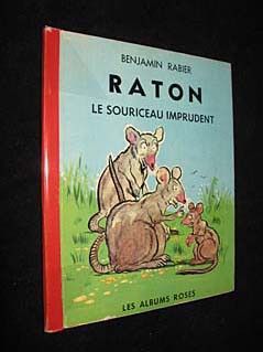 Raton, le souriceau imprudent