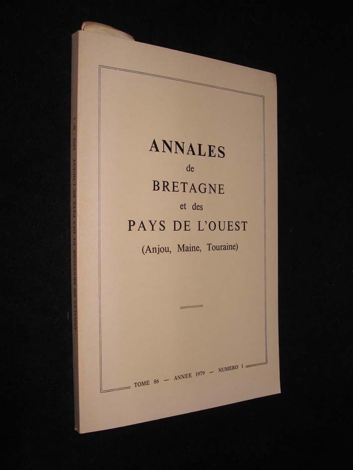 Annales de Bretagne et des Pays de l'Ouest (Anjou, Maine, Touraine), tome 86, année 1979, numéro 1