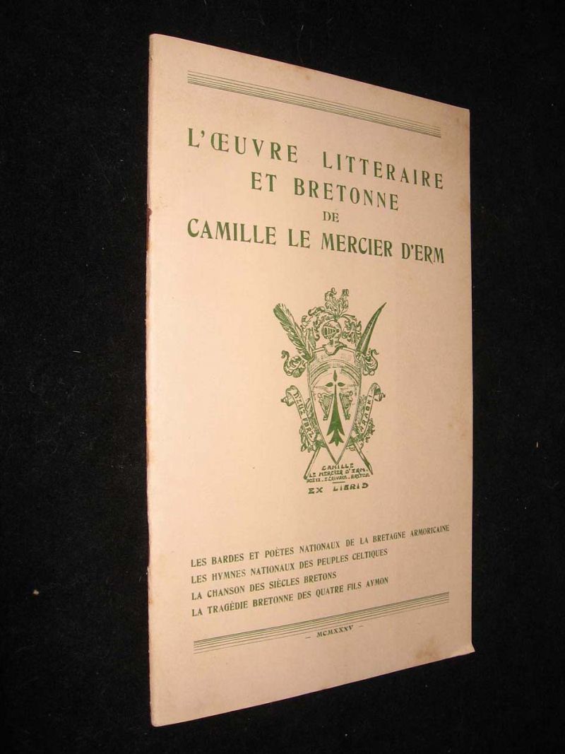 L'Oeuvre littéraire et bretonne de Camille Le Mercier d'Erm