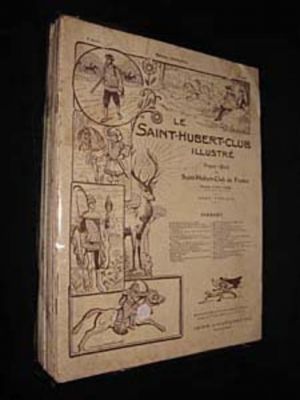Le Saint-Hubert-Club illustré (numéros de 1906, 1907, 1908 et 1909)