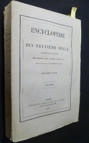 Encyclopédie du dix-neuvième siècle - répertoire universel des sciences, des lettres et des arts (avec la biographie et de nombreuses gravures), tome premier