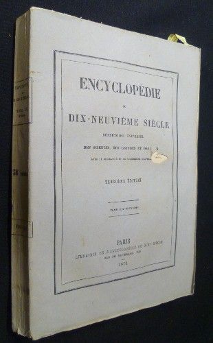 Encyclopédie du dix-neuvième siècle - répertoire universel des sciences, des lettres et des arts (avec la biographie et de nombreuses gravures), tome dix-neuvième