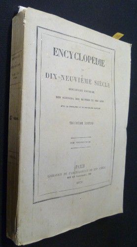 Encyclopédie du dix-neuvième siècle - répertoire universel des sciences, des lettres et des arts (avec la biographie et de nombreuses gravures), tome vingt-deuxième