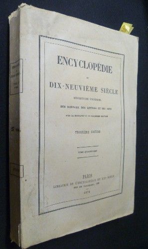 Encyclopédie du dix-neuvième siècle - répertoire universel des sciences, des lettres et des arts (avec la biographie et de nombreuses gravures), tome quatorzième