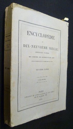 Encyclopédie du dix-neuvième siècle - répertoire universel des sciences, des lettres et des arts (avec la biographie et de nombreuses gravures), tome septième