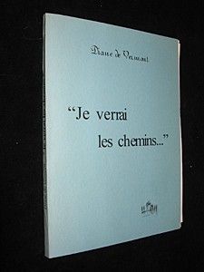 Je verrai les chemins...