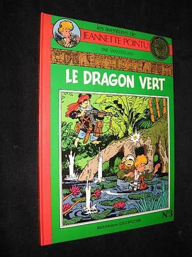 Le Dragon vert (Les aventures de Jeannette Pointu, n°3)