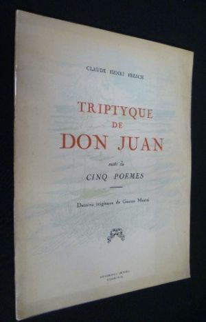 Triptyque de Don Juan suivi de Cinq poèmes