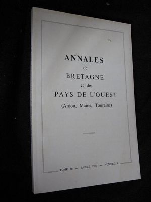 Annales de Bretagne et des Pays de l'Ouest (Anjou, Maine, Touraine), tome 86, année 1979, numéro 4