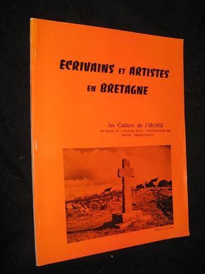 Écrivains et artistes en Bretagne (Les Cahiers de l'Iroise, 30e année, n°4 (nouvelle série), janvier-mars 1983)