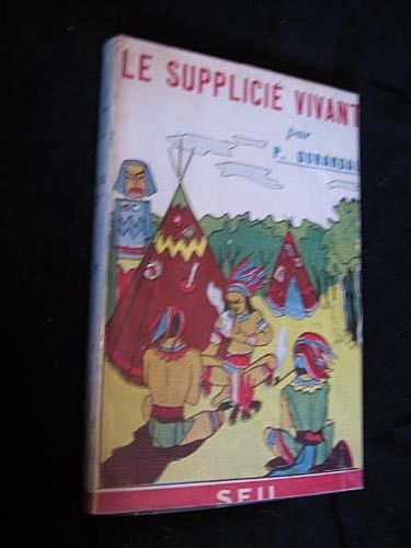 Le Supplicié vivant