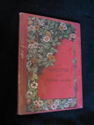 Le Spectre de la fièvre jaune. Tragique histoire de la famille Ropars