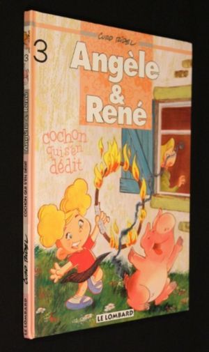 Angèle & René : Cochon qui s'en dédit (tome 3)