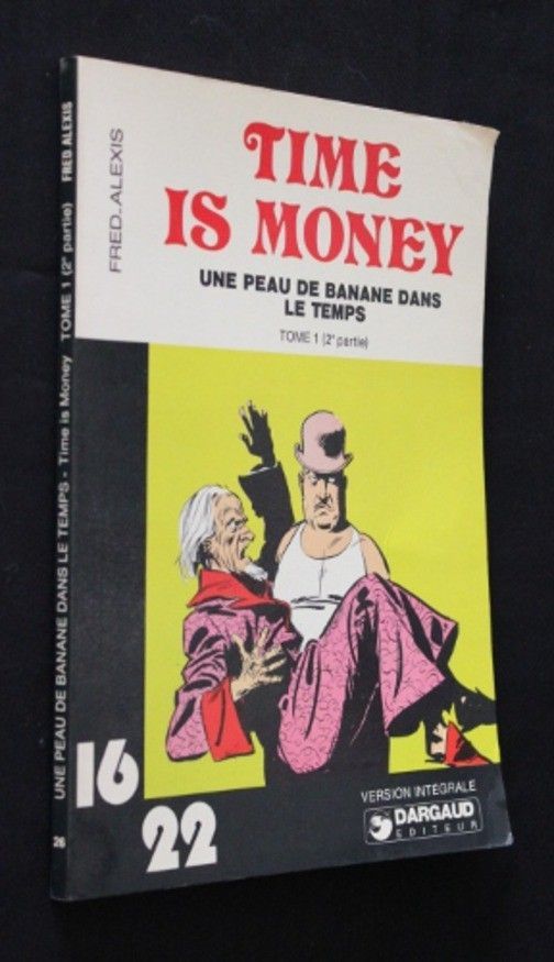 Time is money, une peau de banane dans le temps (tome 1, 2e partie)