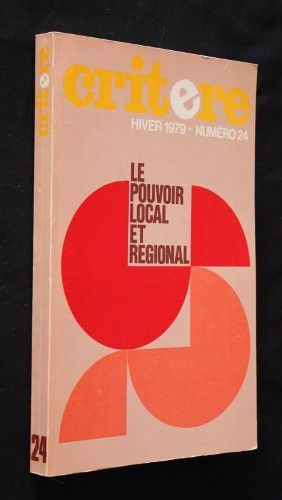 Critère (hiver 1979, n°24) : Le pouvoir local et régional