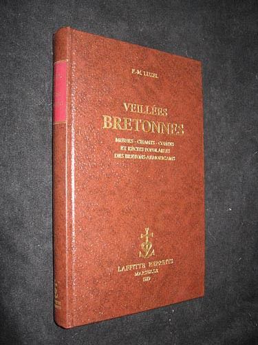 Veillées bretonnes, moeurs, chants, contes et récits populaires des Bretons-Armoricains