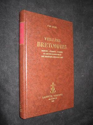 Veillées bretonnes, moeurs, chants, contes et récits populaires des Bretons-Armoricains