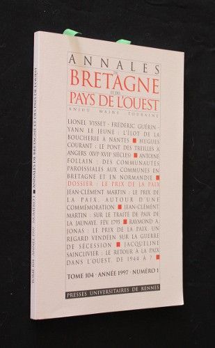 Annales de Bretagne et des Pays de l'Ouest (Anjou - Maine - Touraine), tome 104, année 1997, n°1
